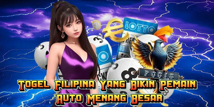 Togel Filipina Yang Bikin Pemain Auto Menang Besar